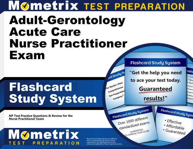 Acute Care Nurse Practitioner Exam Flashcards Study System