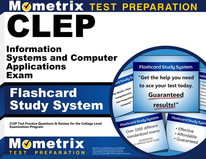 CLEP Information Systems and Computer Applications Exam Flashcards Study System