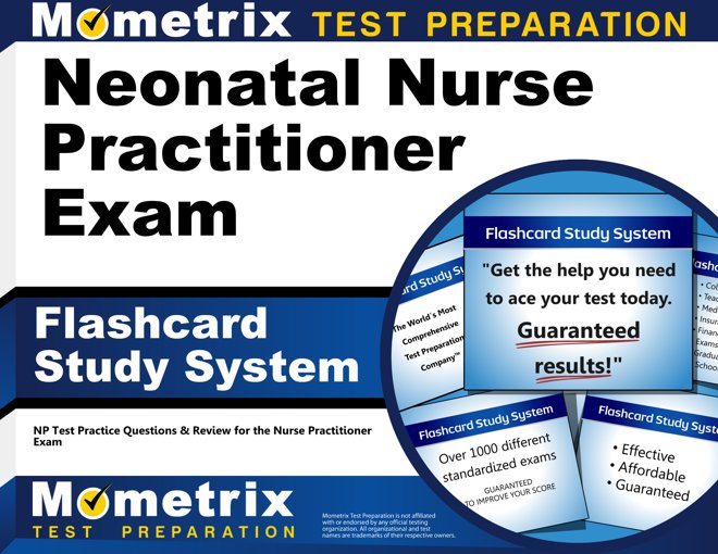 Neonatal Nurse Practitioner Exam Flashcards Study System